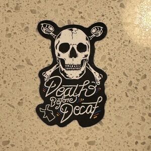 Dutch Bros Sticker Death before Decaf 2/25 NWT